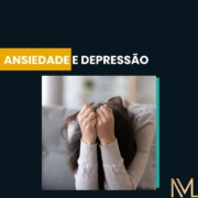 Ansiedade e depressão