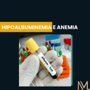 Hipoalbuminemia e Anemia